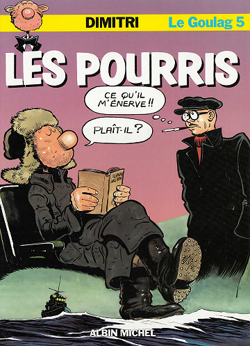 Le Goulag - Tome 05 - Les pourris