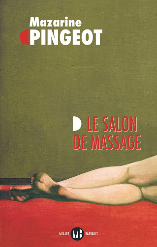 Le salon de massage - Mazarine Pingeot (Rentrée Littérature 2023)