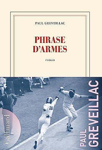 Phrase d'armes - Paul Greveillac (Rentrée Littérature 2023)