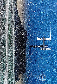 Impossibles adieux - Han Kang (2023)