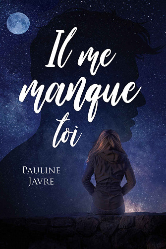 Il me manque toi - Pauline Javre (2022)