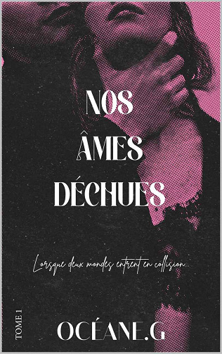 Nos âmes déchues, Tome 1 : High Enough - Océane G (2023)