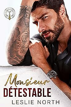 Monsieur Détestable (Patrons, Tyrans et Milliardaires t. 2) - Leslie North (2023)