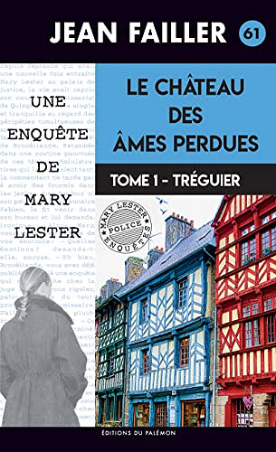 Mary Lester - Tome 61 - Le château des âmes perdues Tome 1 - Tréguier - Jean Failler (2023)