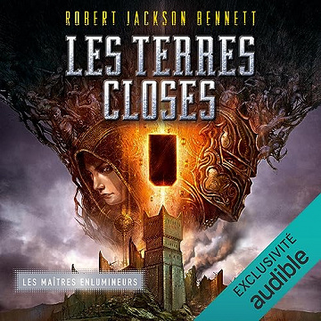Les terres closes: Les maîtres enlumineurs 3 -Robert Jackson Bennett (2023)