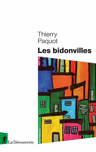 Les bidonvilles - Thierry Paquot (2022)