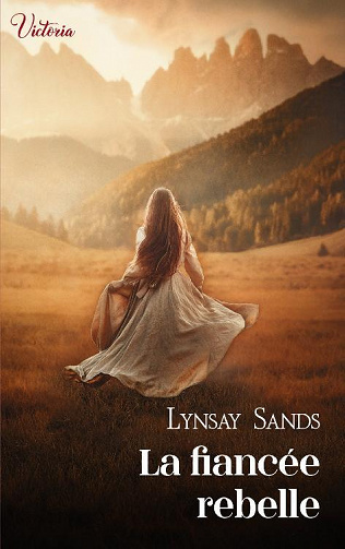 La fiancée rebelle - Lynsay Sands (2023)