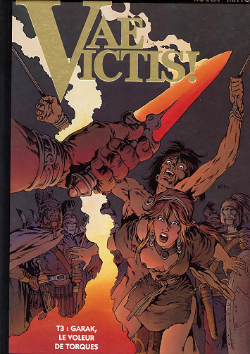 Vae Victis! - Tome 03 - Garak, le voleur de torques