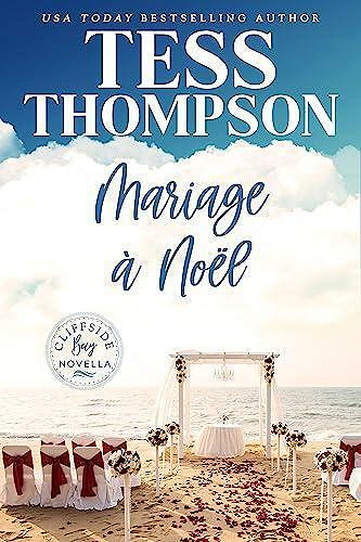 Mariage à Noël (Cliffside Bay t. 9) - Tess Thompson (2023)