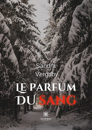 Le parfum du sang - Sandra Vergoby (2023)
