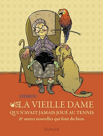 La vieille dame qui n'avait jamais joué au tennis et autres nouvelles qui font du bien