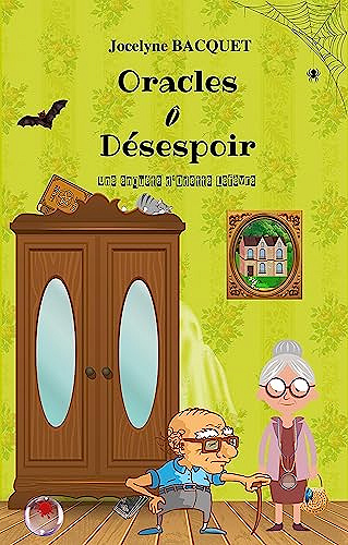 Oracles ô Désespoir: Une enquête d'Odette Lefèvre (Cosy Mystery en Corse t. 2)  Jocelyne Bacquet (2023)