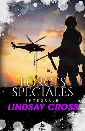 Forces spéciales, L'intégrale - Lindsay Cross (2023)