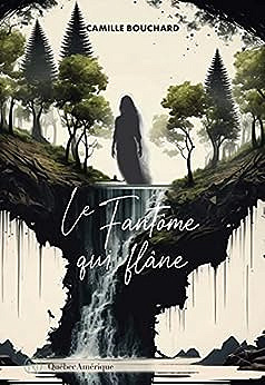 Le Fantôme qui flâne - Camille Bouchard (2023)