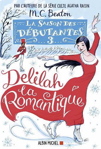 La Saison des débutantes, Tome 3 : Delilah la romantique - M. C. Beaton (2023)