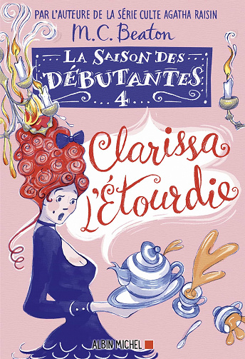 La Saison des débutantes, Tome 4 : Clarissa l'étourdie - M. C. Beaton (2023)