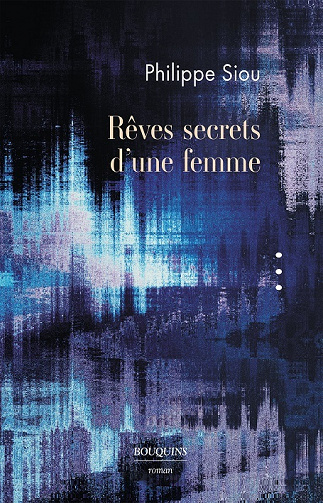Rêves secrets d'une femme - Philippe Siou (2023)