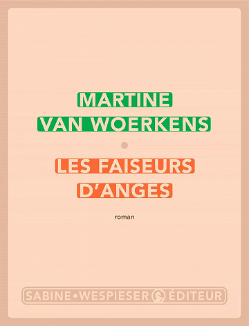 Les Faiseurs d'anges - Martine Van Woerkens (2023)