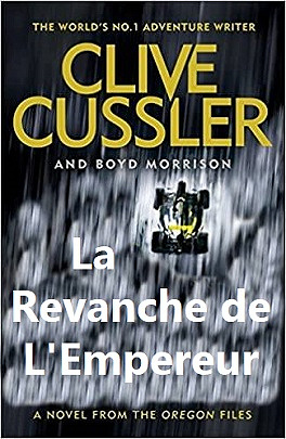 Oregon, Tome 11 : La Revanche de l'Empereur - Clive Cussler (2023)