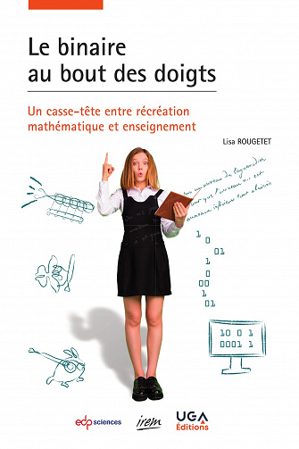 Le binaire au bout des doigts : Un casse-tête entre récréation mathématique et enseignement - Lisa Rougetet (2023)