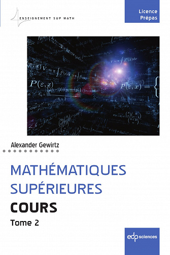 Mathématiques supérieures. Cours - Tome 2 - Alexander Gewirtz (2023)