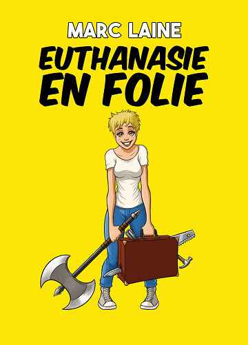 Euthanasie en folie - Marc Laine (2023)