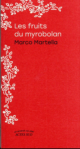 Les fruits du myrobolan - Marco Martella (2023)