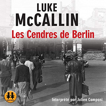 Les cendres de Berlin - Luke McCallin (2020)