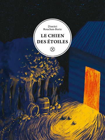 Le chien des étoiles - Dimitri Rouchon-Borie (2023)