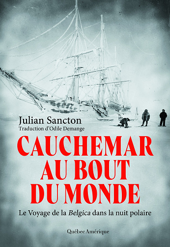 Cauchemar au bout du monde - Julian Sancton (2023)