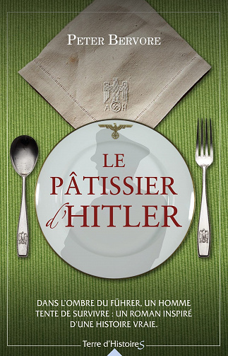 Le pâtissier d'Hitler - Peter Bervore (2023)