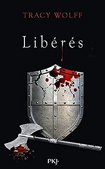 Assoiffés - tome 06 : Libérés - Tracy Wolff (2023)