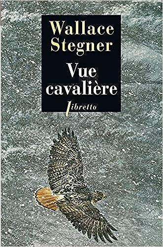 Vue cavalière - Wallace Stegner (2011)