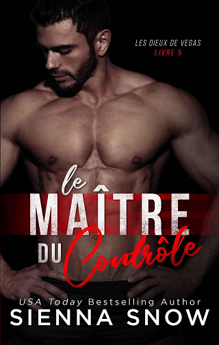 Les Dieux de Vegas, Tome 5 : Le Maitre du Controle - Sienna Snow (2023)