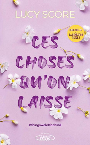 Ces choses qu'on n'oublie pas, Tome 3 : Ces choses qu'on laisse - Lucy Score (2023)