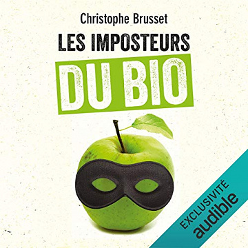 Les imposteurs du bio - Christophe Brusset (2020)