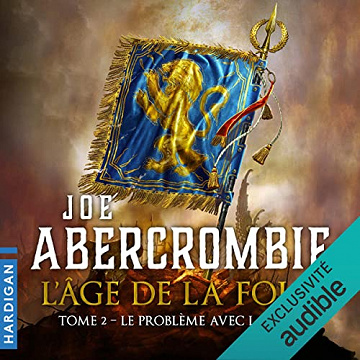 Le Problème avec la paix: L'Âge de la folie 2 - Joe Abercrombie (2023)