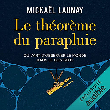 Le théorème du parapluie - Mickaël Launay (2021)