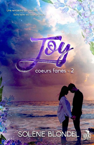 Cœurs fanés, Tome 2 : Joy - Solène Blondel (2020)
