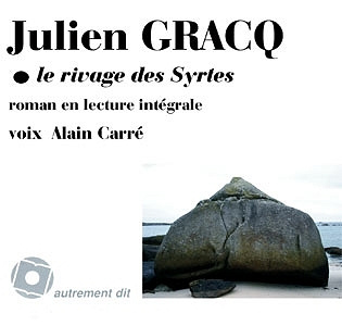 Le rivage des Syrtes - Julien Gracq