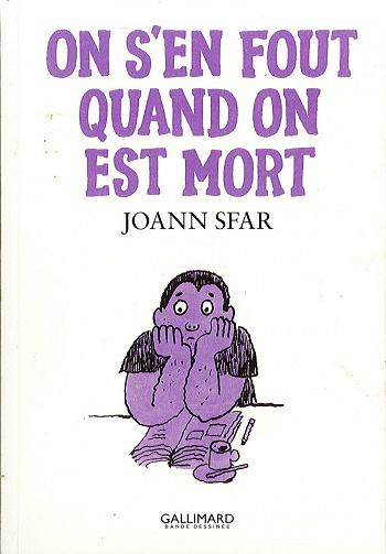 Les carnets de Joann Sfar - On s'en fout quand on est mort (2022)