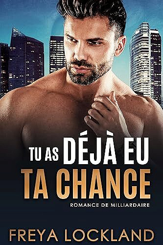 Tu as déjà eu ta chance - Freya Lockland (2023)