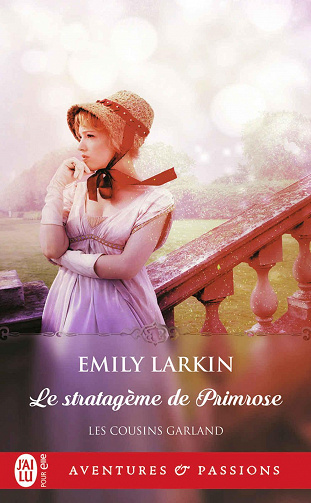 Les cousins Garland, Tome 1 : Le stratagème de Primrose - Emily Larkin (2023)