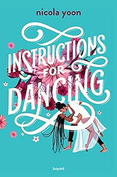 Instructions for dancing - Nicola Yoon (2022)