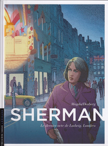 Sherman - Tome 07 - Le dernier acte de Ludwig. Londres