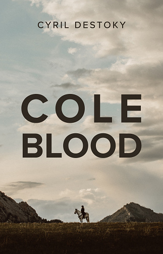 Cole Blood - Cyril Destoky (2022)