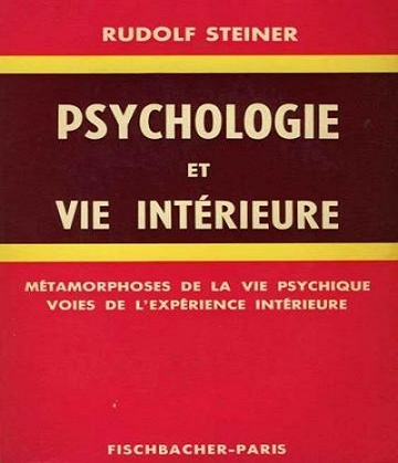 Psychologie et vie intérieure - Rudolf Steiner