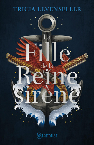 La fille du roi pirate, Tome 2 : La fille de la reine Sirène - Tricia Levenseller (2023)