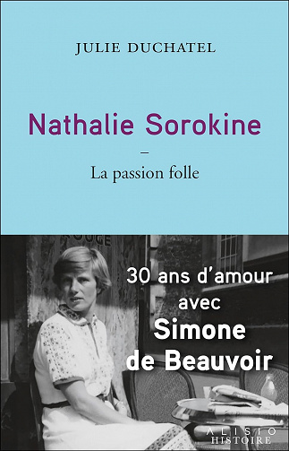 Nathalie Sorokine, la passion folle - Julie Duchatel (2023)