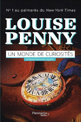 Louise Penny - Un monde de curiosités (2023)